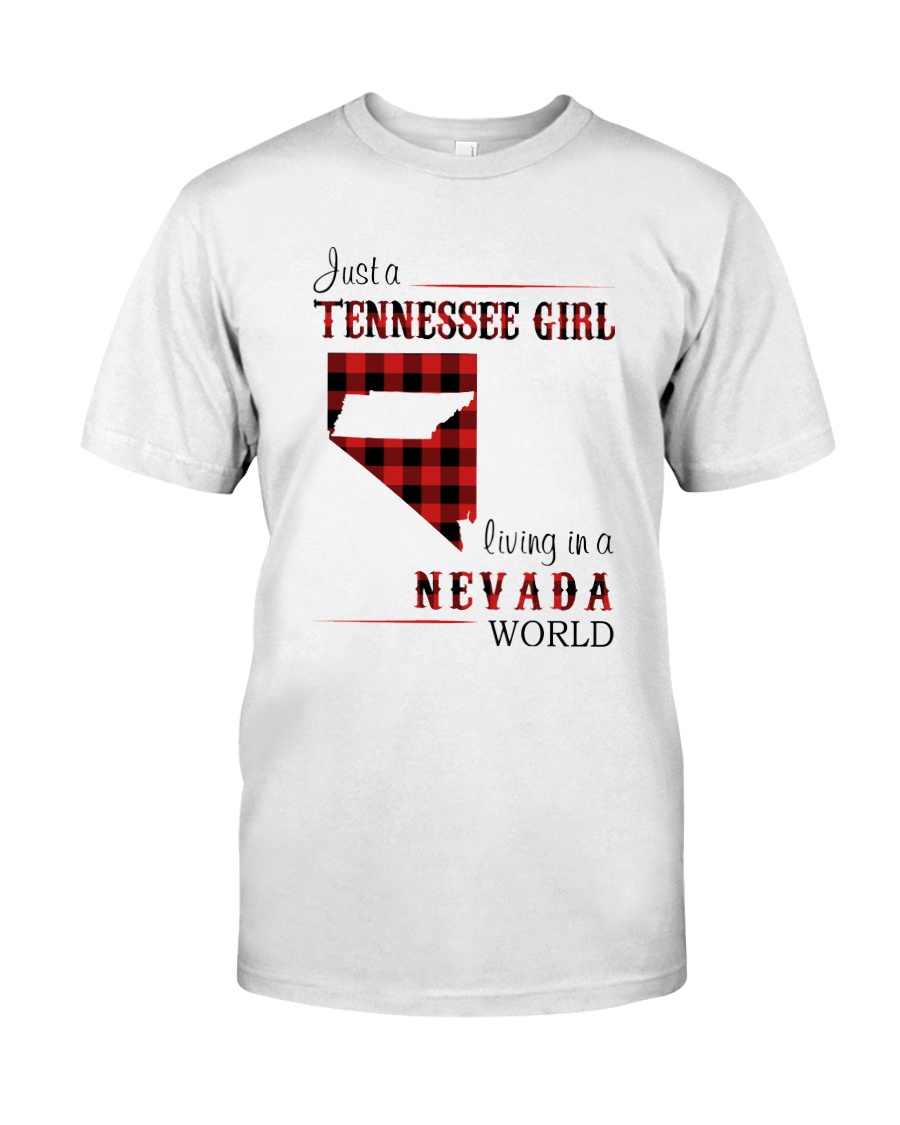 TENNESSEE GIRL LIVING IN NEVADA WORLD Classic T-Shirt