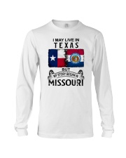 LIVE IN TEXAS BEGAN IN MISSOURI Long Sleeve Tee tile