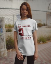 NEW YORK GIRL LIVING IN ARIZONA WORLD Classic T-Shirt apparel-classic-tshirt-lifestyle-18