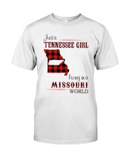 TENNESSEE GIRL LIVING IN MISSOURI WORLD Classic T-Shirt front
