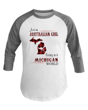 AUSTRALIAN GIRL LIVING IN MICHIGAN WORLD Baseball Tee thumbnail