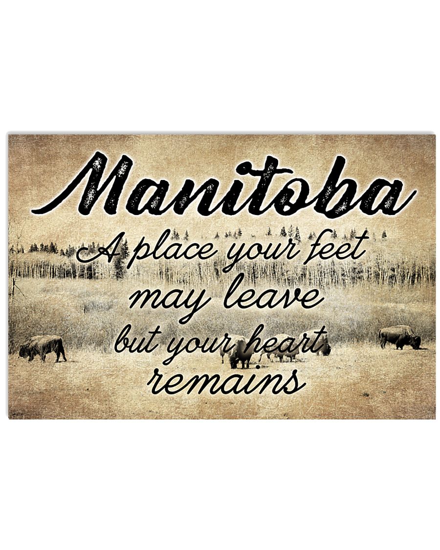 MANITOBA A PLACE YOUR HEART REMAINS 24x16 Poster