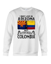 LIVE IN ARIZONA BEGAN IN COLOMBIA Crewneck Sweatshirt tile