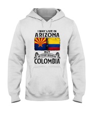 LIVE IN ARIZONA BEGAN IN COLOMBIA Hooded Sweatshirt tile