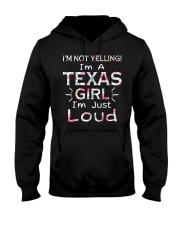 Texas Girl I'm Not Yelling Hooded Sweatshirt front