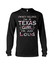 Texas Girl I'm Not Yelling Long Sleeve Tee tile