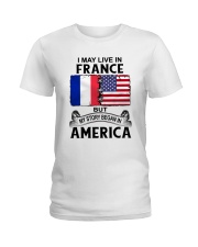 LIVE IN FRANCE BEGAN IN AMERICA ROOT WOMEN Ladies T-Shirt thumbnail