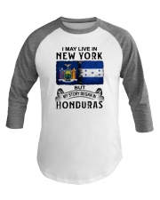 LIVE IN NEW YORK BEGAN IN HONDURAS Baseball Tee thumbnail
