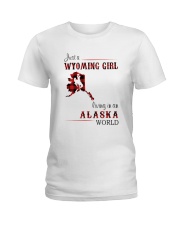 WYOMING GIRL LIVING IN ALASKA WORLD Ladies T-Shirt thumbnail