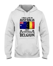 LIVE IN AUSTRALIA BEGAN IN BELGIUM Hooded Sweatshirt tile