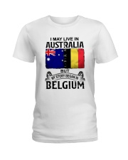 LIVE IN AUSTRALIA BEGAN IN BELGIUM Ladies T-Shirt tile