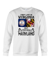 LIVE IN VIRGINIA BUT MY STORY BEGAN IN MARYLAND Crewneck Sweatshirt tile