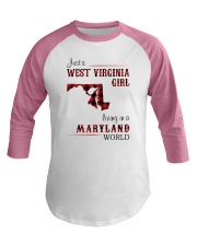 WEST VIRGINIA GIRL LIVING IN MARYLAND WORLD Baseball Tee tile