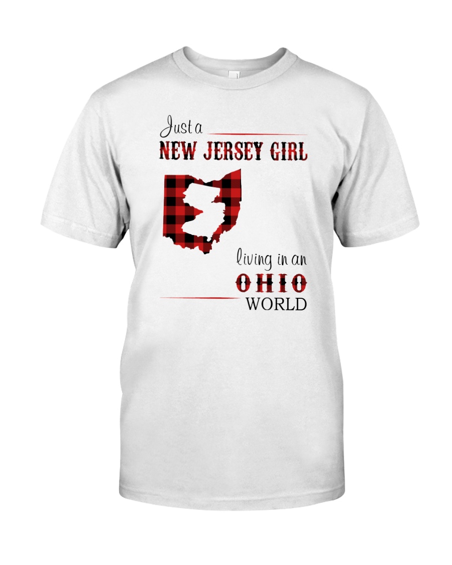 JERSEY GIRL LIVING IN OHIO WORLD Classic T-Shirt