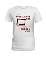 CONNECTICUT GIRL LIVING IN OREGON WORLD Ladies T-Shirt thumbnail