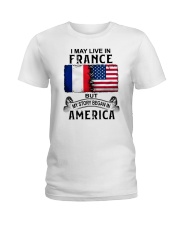 LIVE IN FRANCE BEGAN IN AMERICA Ladies T-Shirt thumbnail