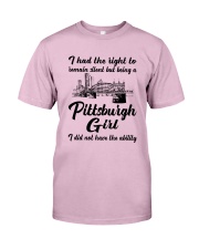 PITTSBURGH GIRL I DIDN'T NOT HAVE THE ABILITY Classic T-Shirt thumbnail