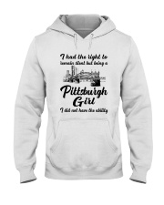 PITTSBURGH GIRL I DIDN'T NOT HAVE THE ABILITY Hooded Sweatshirt front