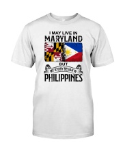 LIVE IN MARYLAND BEGAN IN PHILIPPINES Classic T-Shirt tile