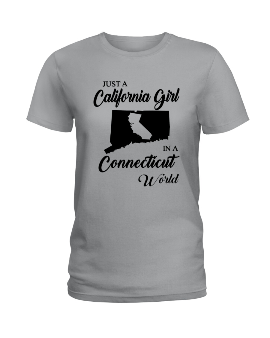 JUST A CALIFORNIA GIRL IN A CONNECTICUT WORLD Ladies T-Shirt