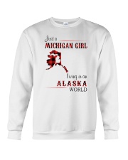 MICHIGAN GIRL LIVING IN ALASKA WORLD Crewneck Sweatshirt tile