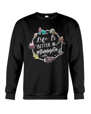 Life Is Better In Minnesota Crewneck Sweatshirt tile