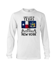LIVE IN TEXAS BEGAN IN NEW YORK Long Sleeve Tee thumbnail