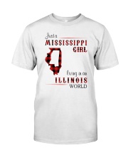 MISSISSIPPI GIRL LIVING IN ILLINOIS WORLD Classic T-Shirt front