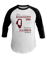 MISSISSIPPI GIRL LIVING IN ILLINOIS WORLD Baseball Tee tile