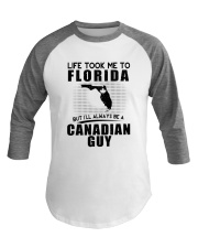 CANADIAN GUY LIFE TOOK TO FLORIDA Baseball Tee tile