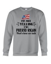 I'M NOT YELLING I'M PUERTO RICAN Crewneck Sweatshirt thumbnail