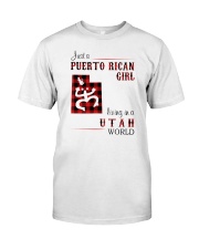 PUERTO RICAN GIRL LIVING IN UTAH WORLD Classic T-Shirt front