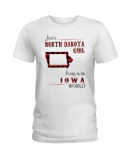 NORTH DAKOTA GIRL LIVING IN IOWA WORLD Ladies T-Shirt thumbnail