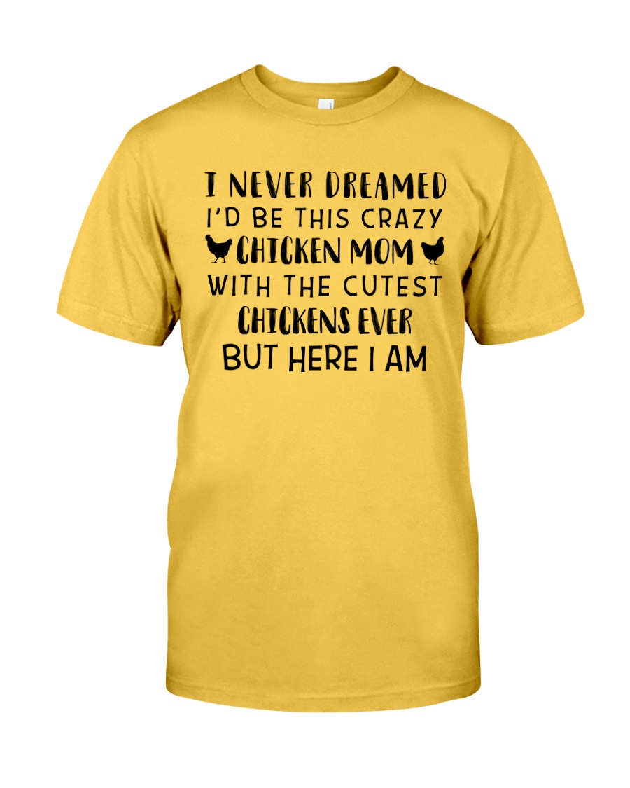 THIS CRAZY CHICKEN MOM Classic T-Shirt