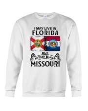 LIVE IN FLORIDA BEGAN IN MISSOURI Crewneck Sweatshirt tile