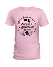 JUST A JERSEY GIRL LIVING IN A MASSACHUSETTS WORLD Ladies T-Shirt front