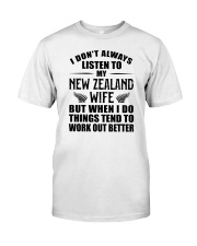 LISTEN TO MY NEW ZEALAND WIFE Classic T-Shirt front