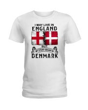LIVE IN ENGLAND BEGAN IN DENMARK Ladies T-Shirt tile