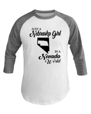 JUST A NEBRASKA GIRL IN A NEVADA WORLD Baseball Tee thumbnail