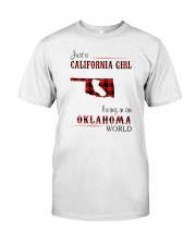 CALIFORNIA GIRL LIVING IN OKLAHOMA WORLD Classic T-Shirt front
