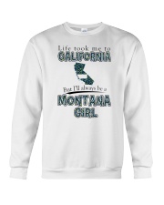MONTANA GIRL LIFE TOOK TO CALIFORNIA Crewneck Sweatshirt tile