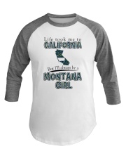 MONTANA GIRL LIFE TOOK TO CALIFORNIA Baseball Tee tile