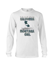 MONTANA GIRL LIFE TOOK TO CALIFORNIA Long Sleeve Tee tile