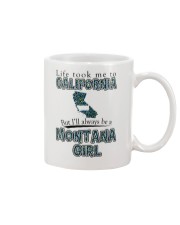 MONTANA GIRL LIFE TOOK TO CALIFORNIA Mug tile