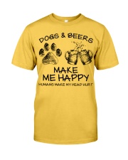 DOGS AND BEER MAKE ME HAPPY Classic T-Shirt front