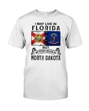 LIVE IN FLORIDA BEGAN IN NORTH DAKOTA Classic T-Shirt tile