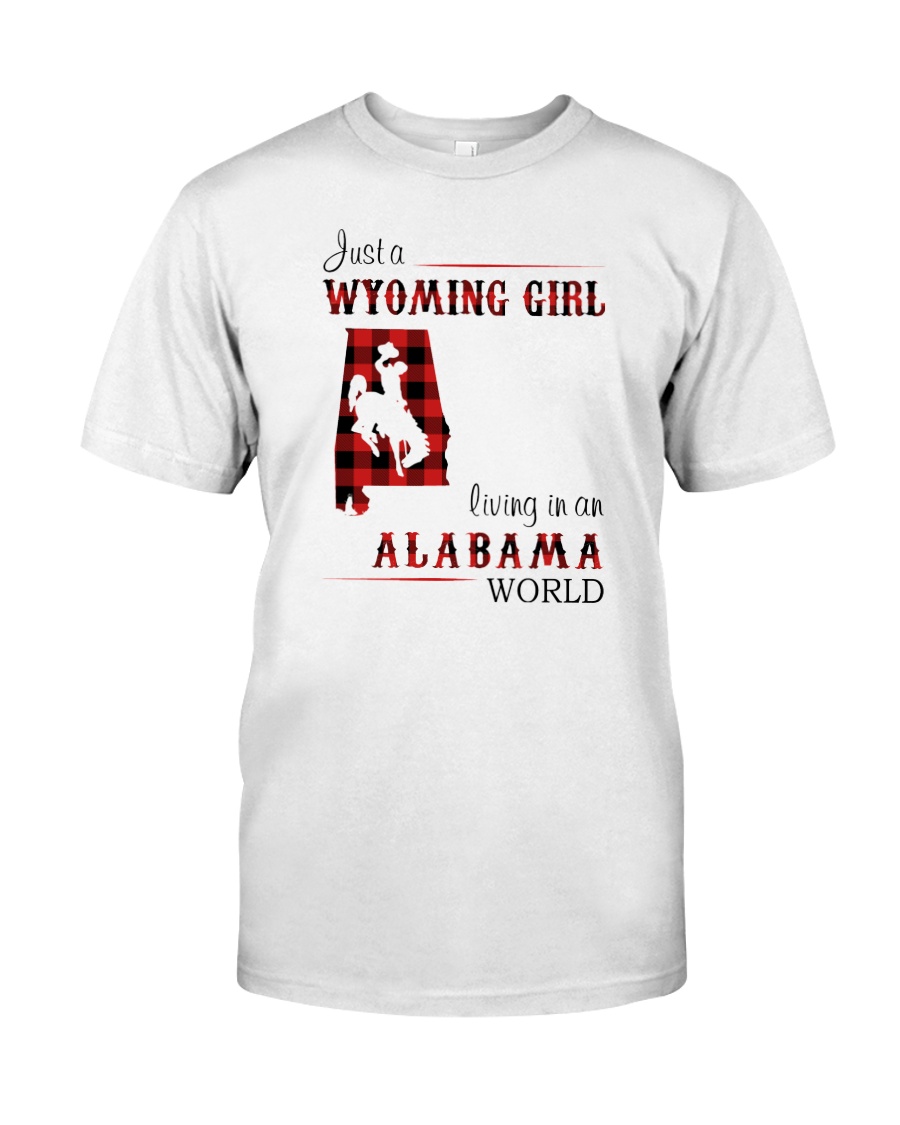 WYOMING GIRL LIVING IN ALABAMA WORLD Classic T-Shirt