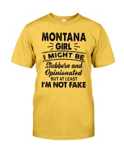 Montana Girl At Least I'm Not Fake Classic T-Shirt front