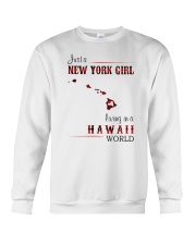 NEW YORK GIRL LIVING IN HAWAII WORLD Crewneck Sweatshirt thumbnail