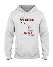 NEW YORK GIRL LIVING IN HAWAII WORLD Hooded Sweatshirt thumbnail